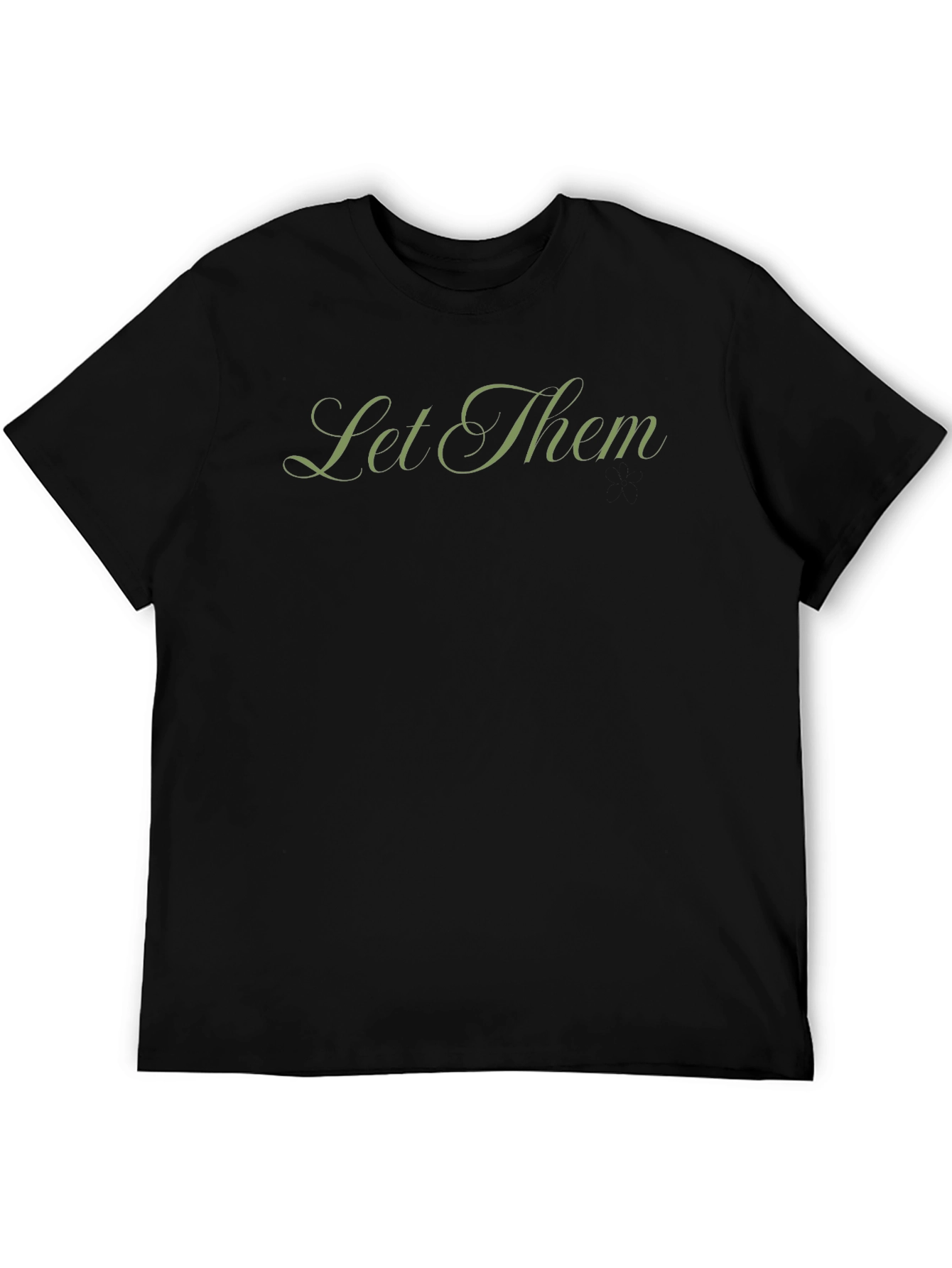 Let Them T-Shirt - Stylish Black Cotton Tee