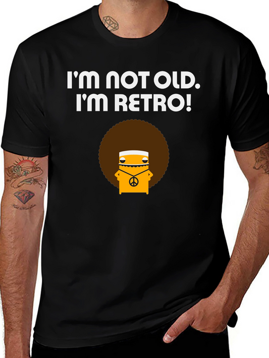 Retro Humor T-Shirt - Im Not Old Im Retro!