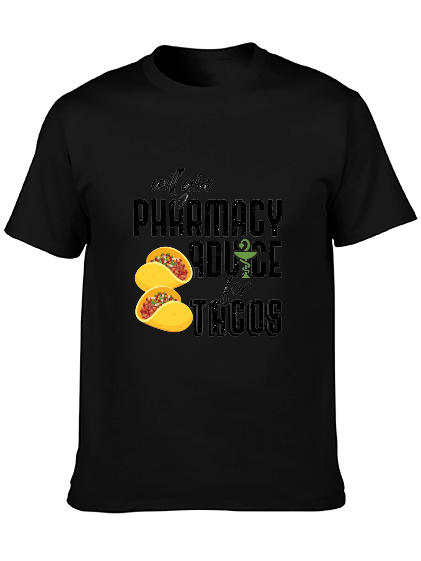 Pharmacy Advice For Tacos Graphic T-Shirt