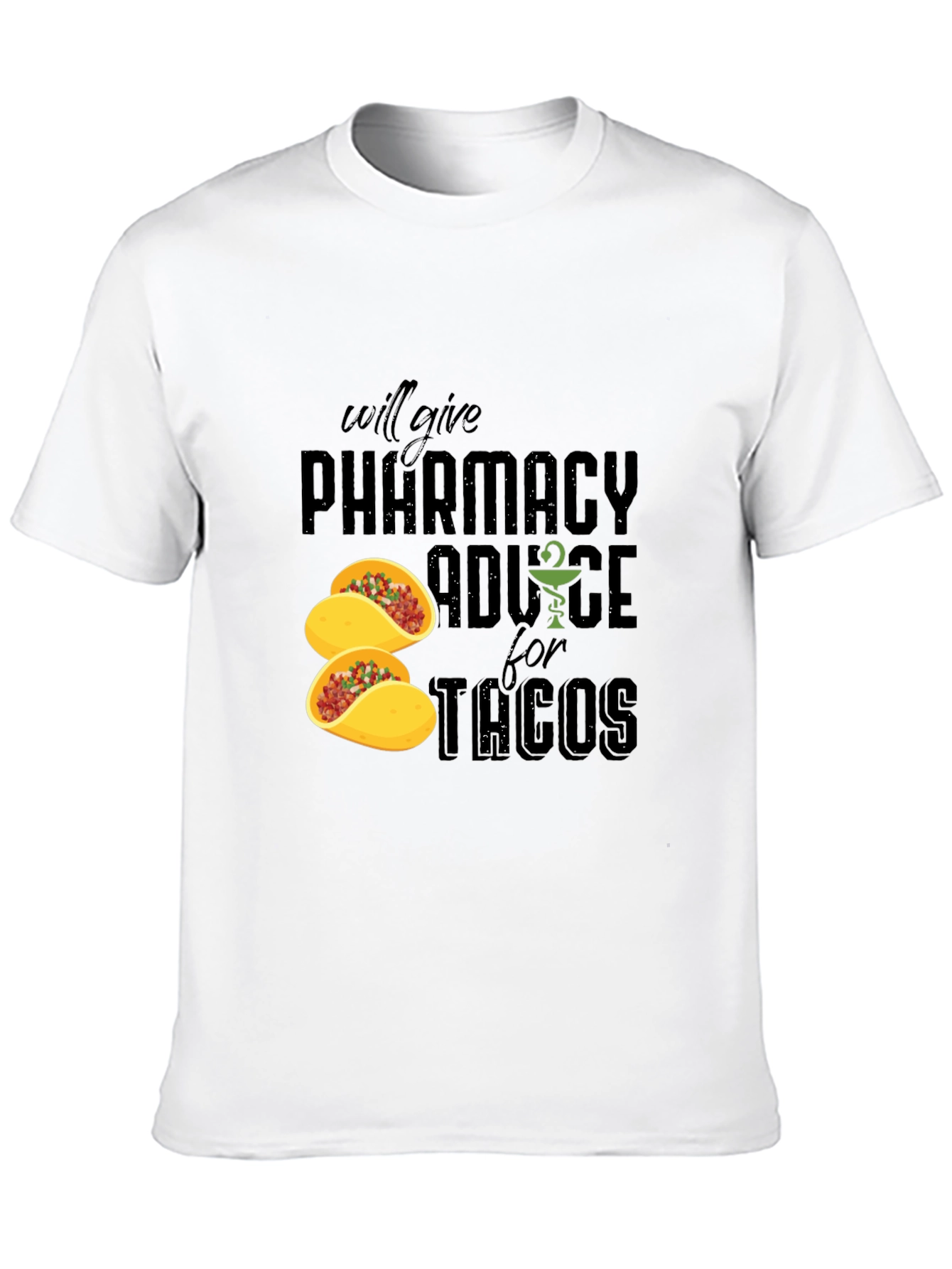 Pharmacy Advice For Tacos Graphic T-Shirt