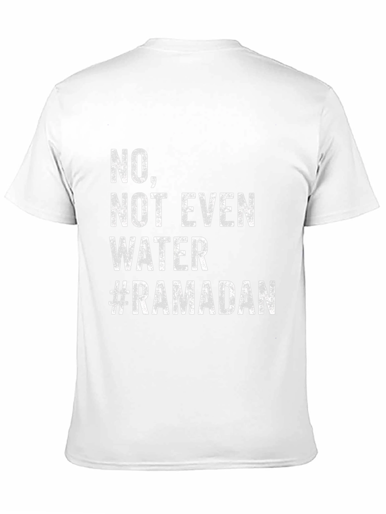 Ramadan No Water T-Shirt - Fasting Humor Tee