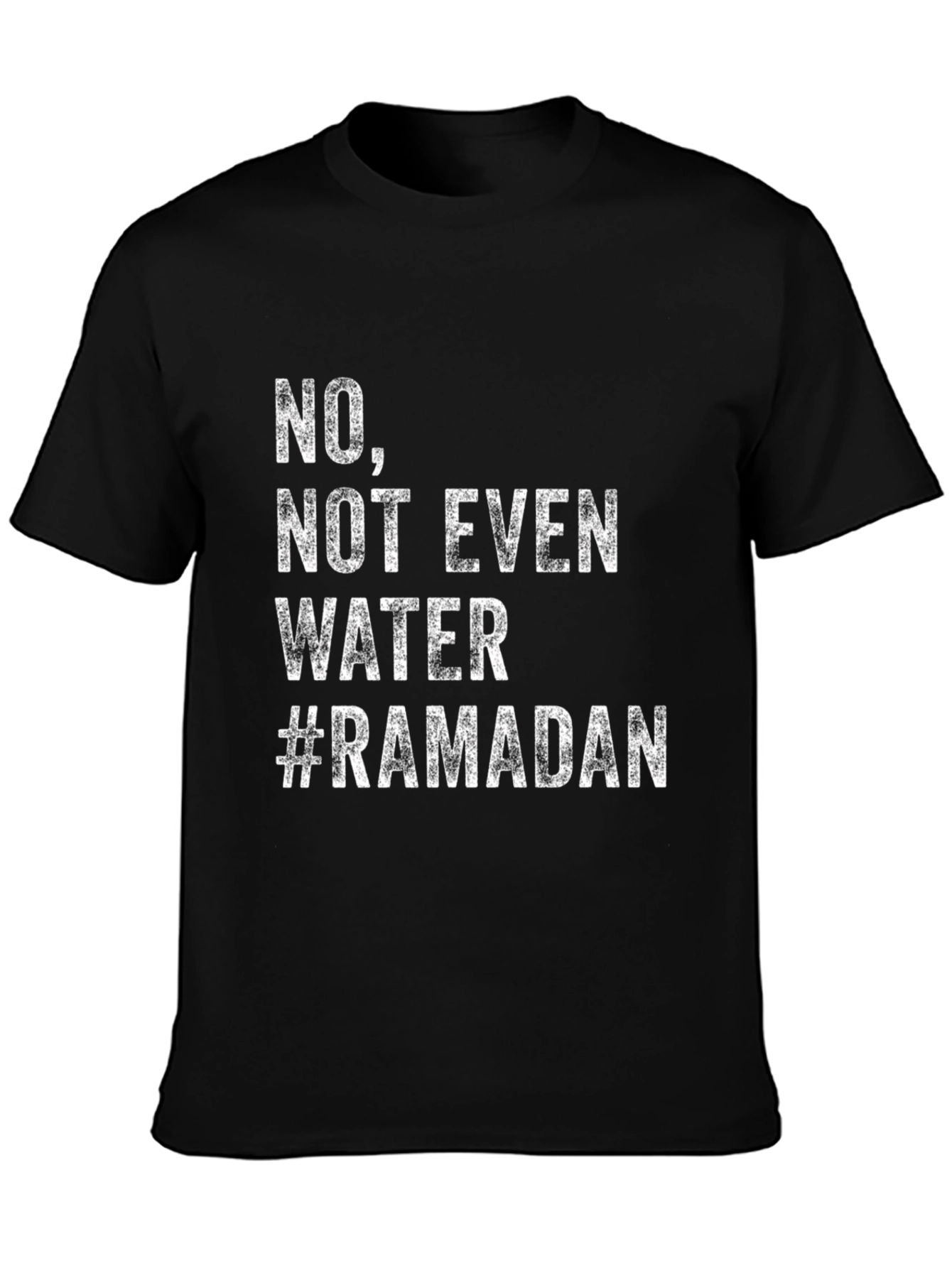 Ramadan No Water T-Shirt - Fasting Humor Tee