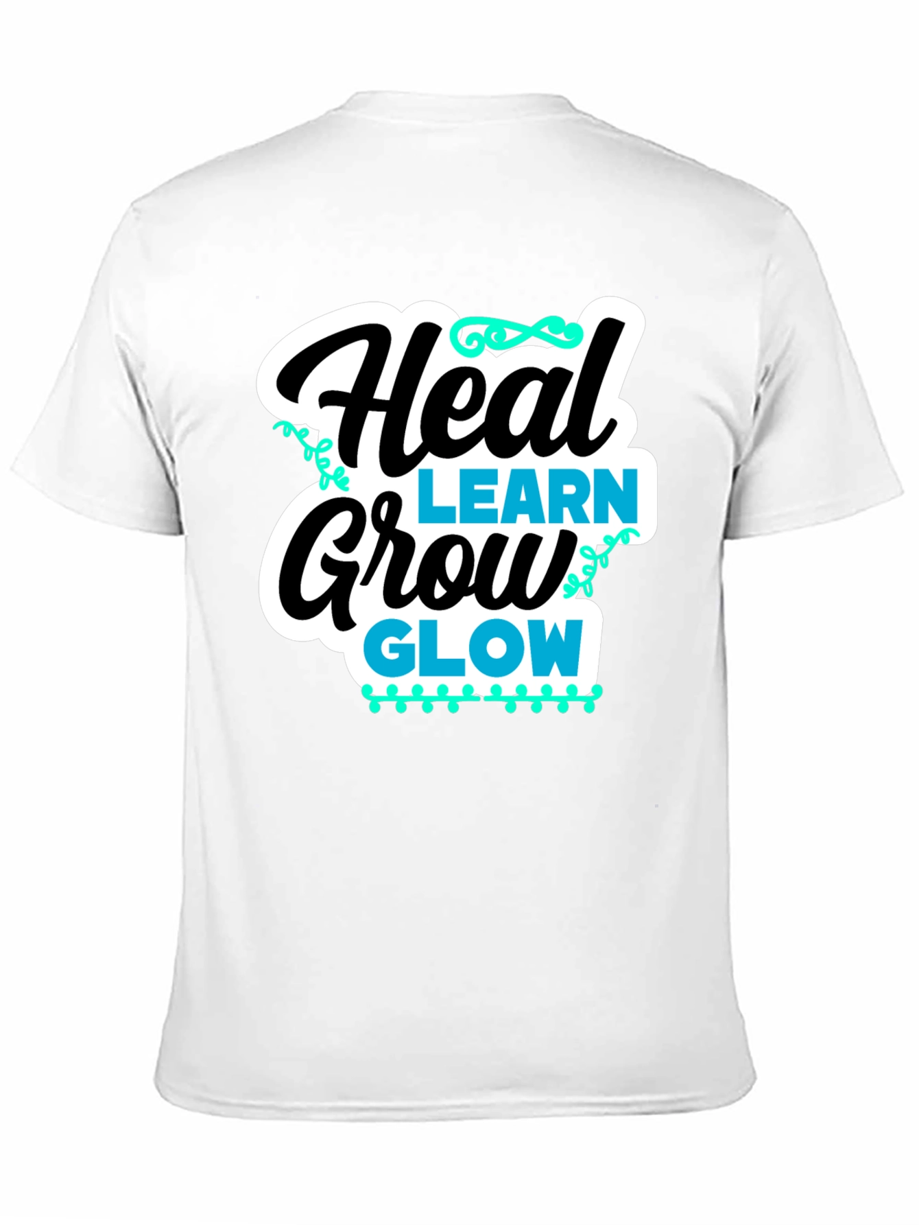 Heal Learn Grow Glow Graphic T-Shirt