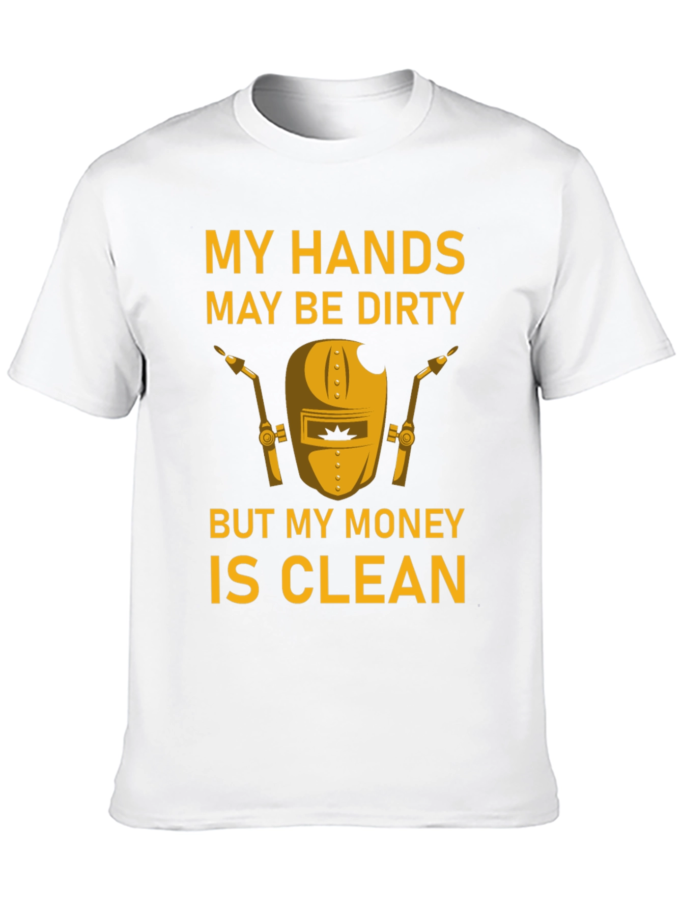Dirty Hands Clean Money Welder T-Shirt