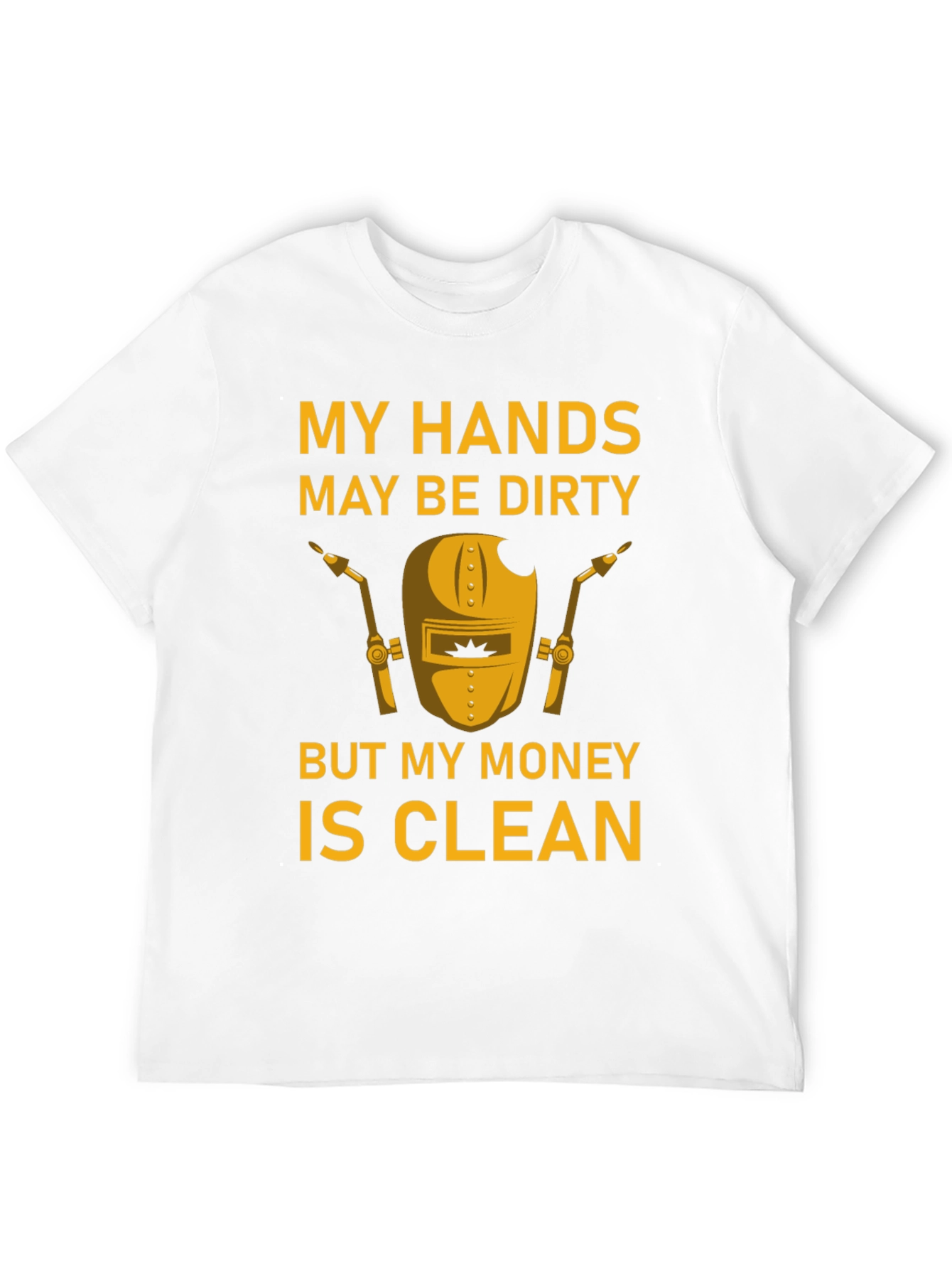 Dirty Hands Clean Money Welder T-Shirt