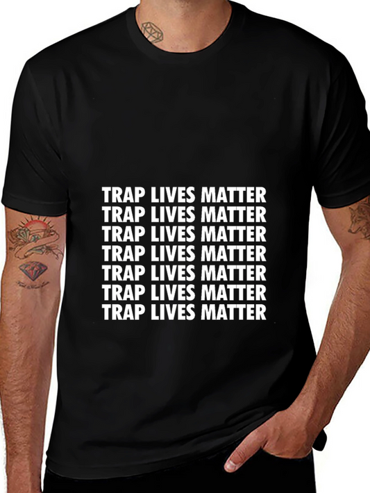Trap Lives Matter T-Shirt