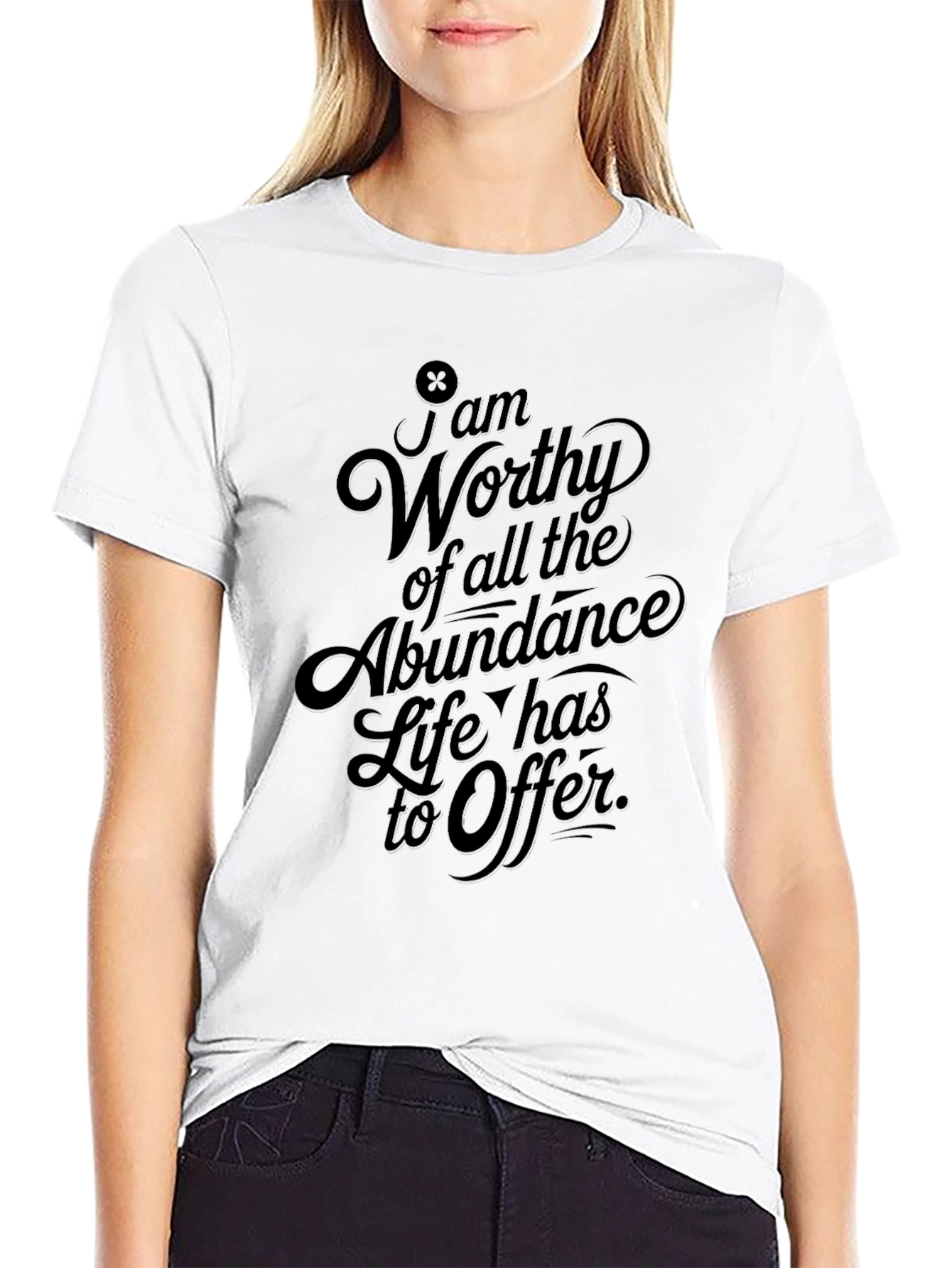 Inspirational T-Shirt: Worthy of Abundance