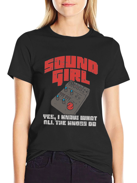 Sound Girl T-Shirt - Know Your Knobs
