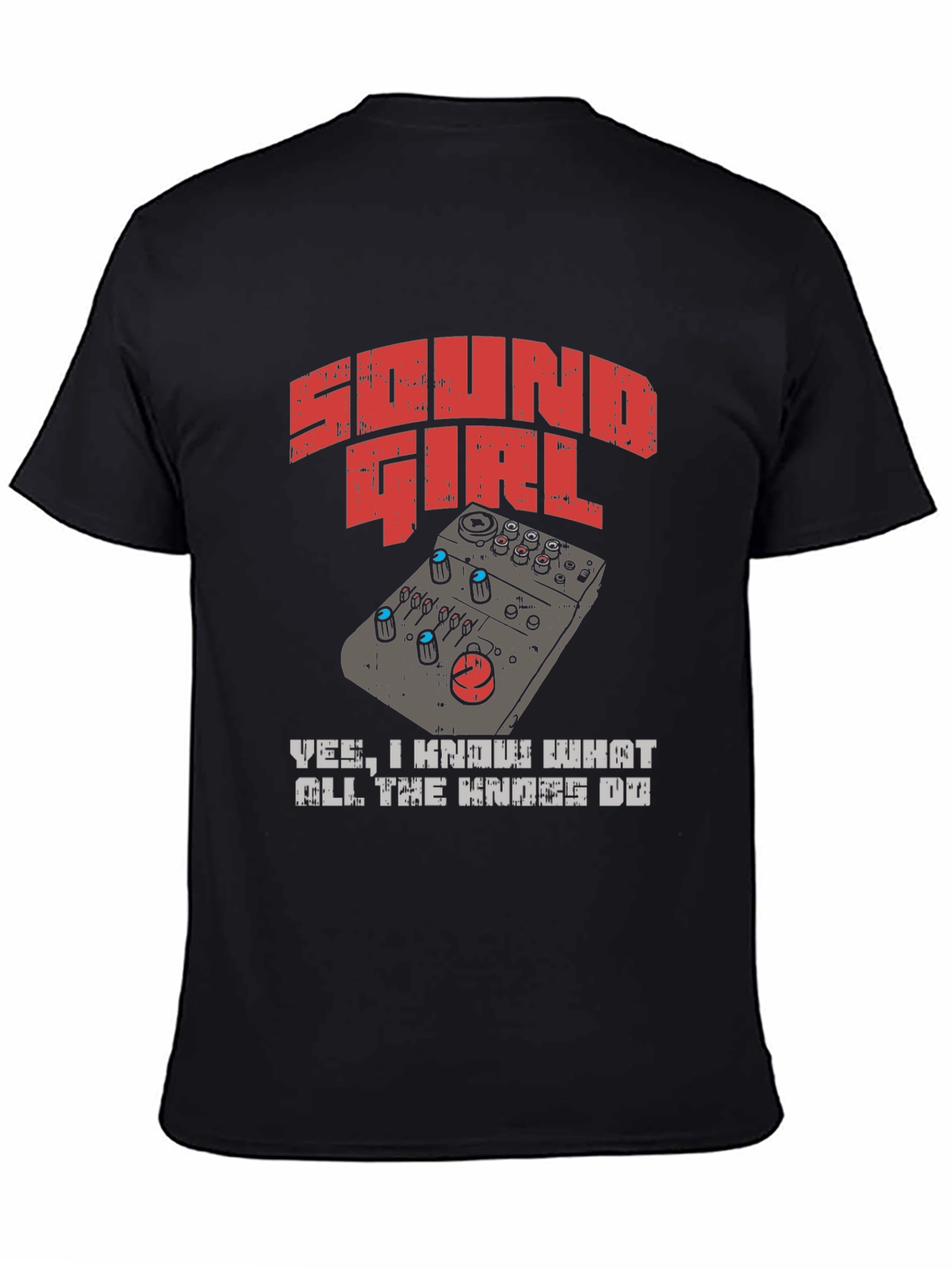 Sound Girl T-Shirt - Know Your Knobs