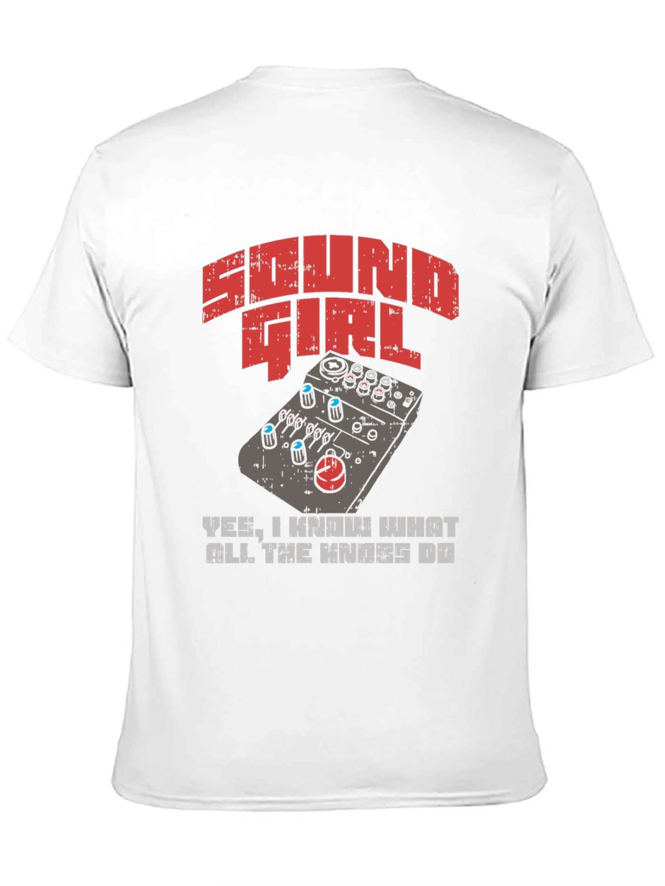 Sound Girl T-Shirt - Know Your Knobs