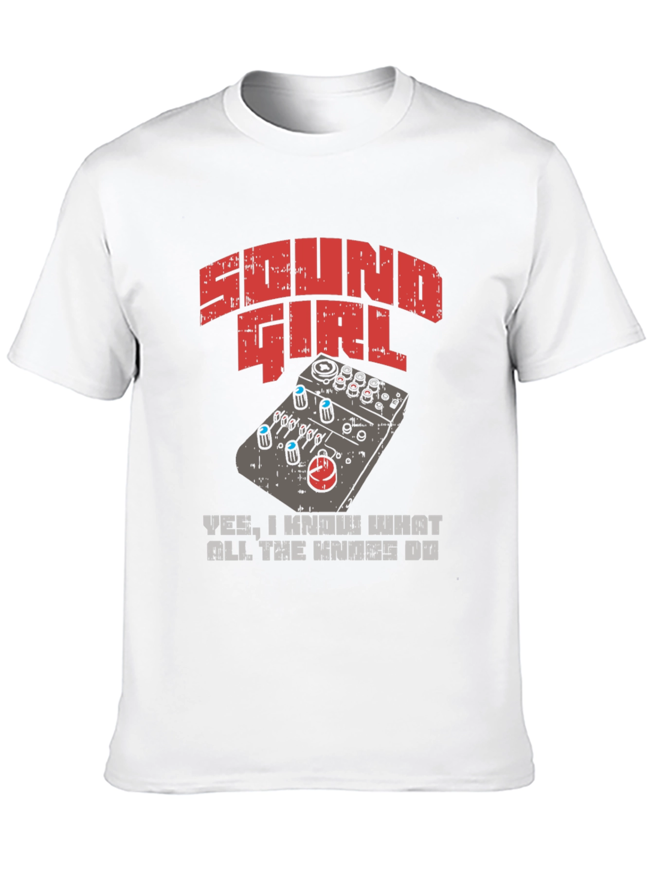 Sound Girl T-Shirt - Know Your Knobs