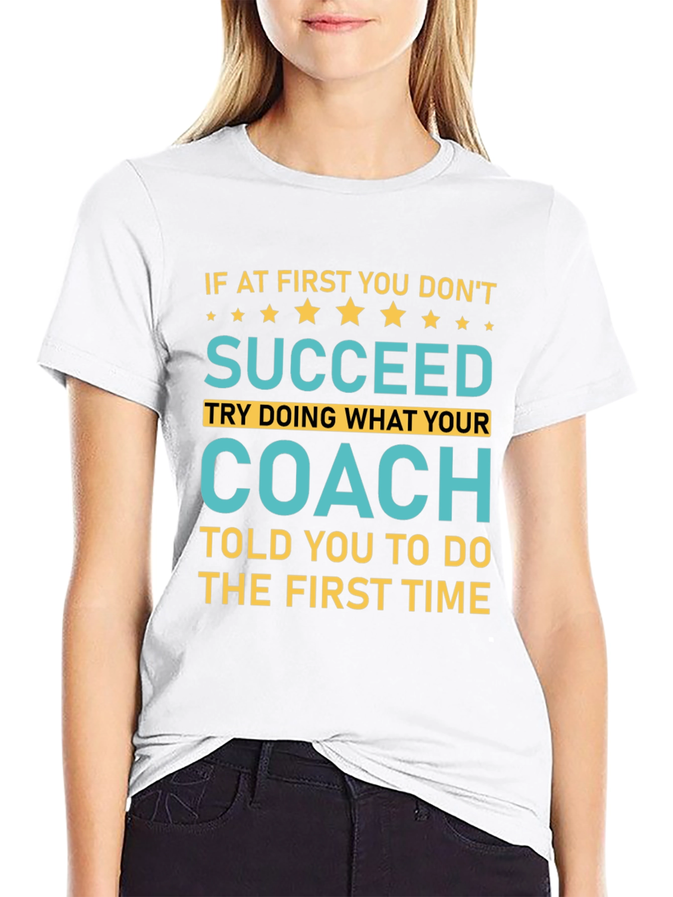 Succeed Coach Tee - First Time Right T-Shirt