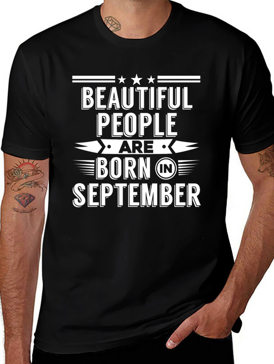 September Birthday T-Shirt: Beautiful People Born Here