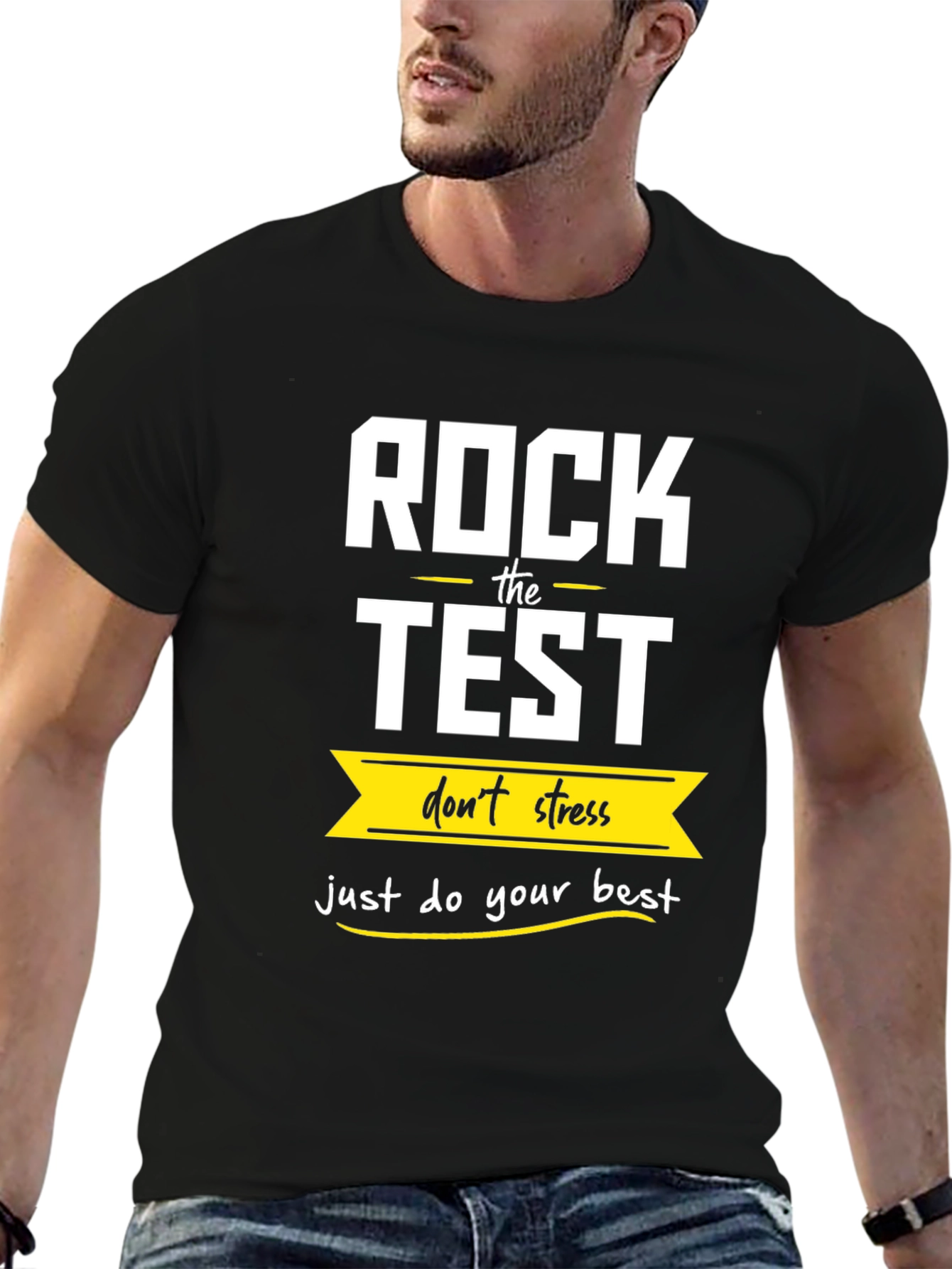Rock The Test T-Shirt: Dont Stress Do Your Best