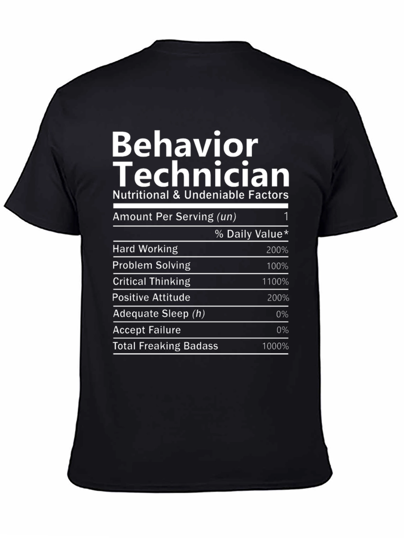 Behavior Technician Nutrition Facts T-Shirt