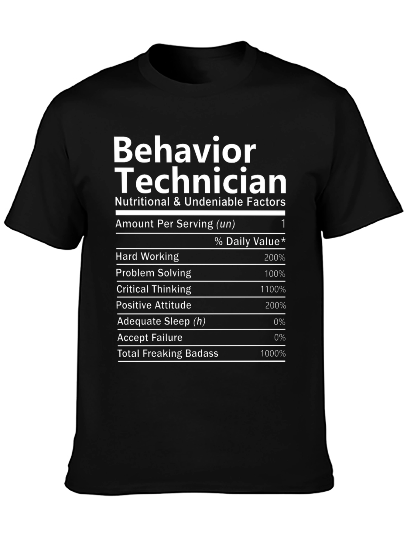 Behavior Technician Nutrition Facts T-Shirt