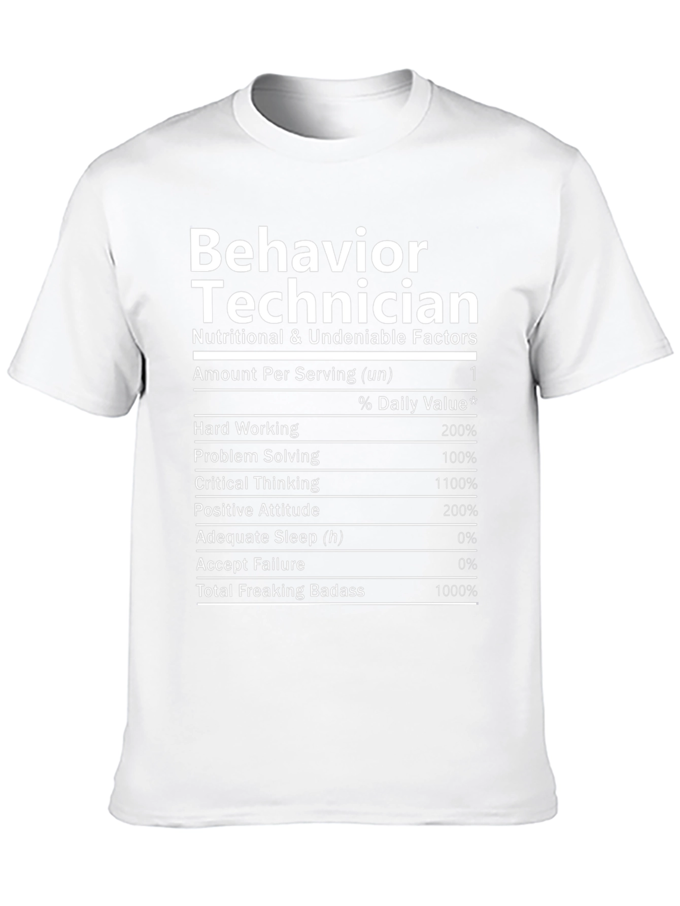 Behavior Technician Nutrition Facts T-Shirt