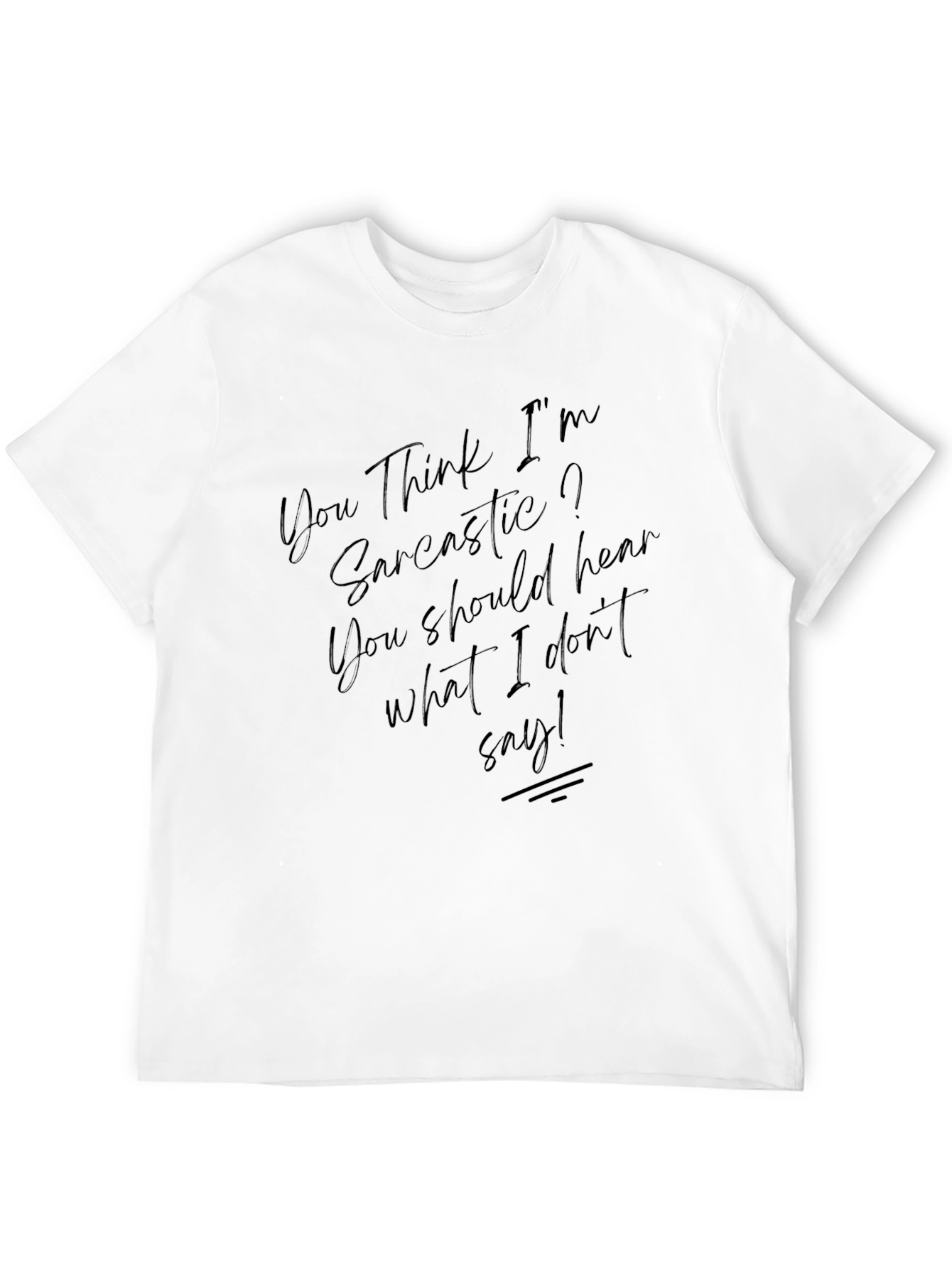 Sarcastic Humor Graphic Tee - Black Casual Shirt