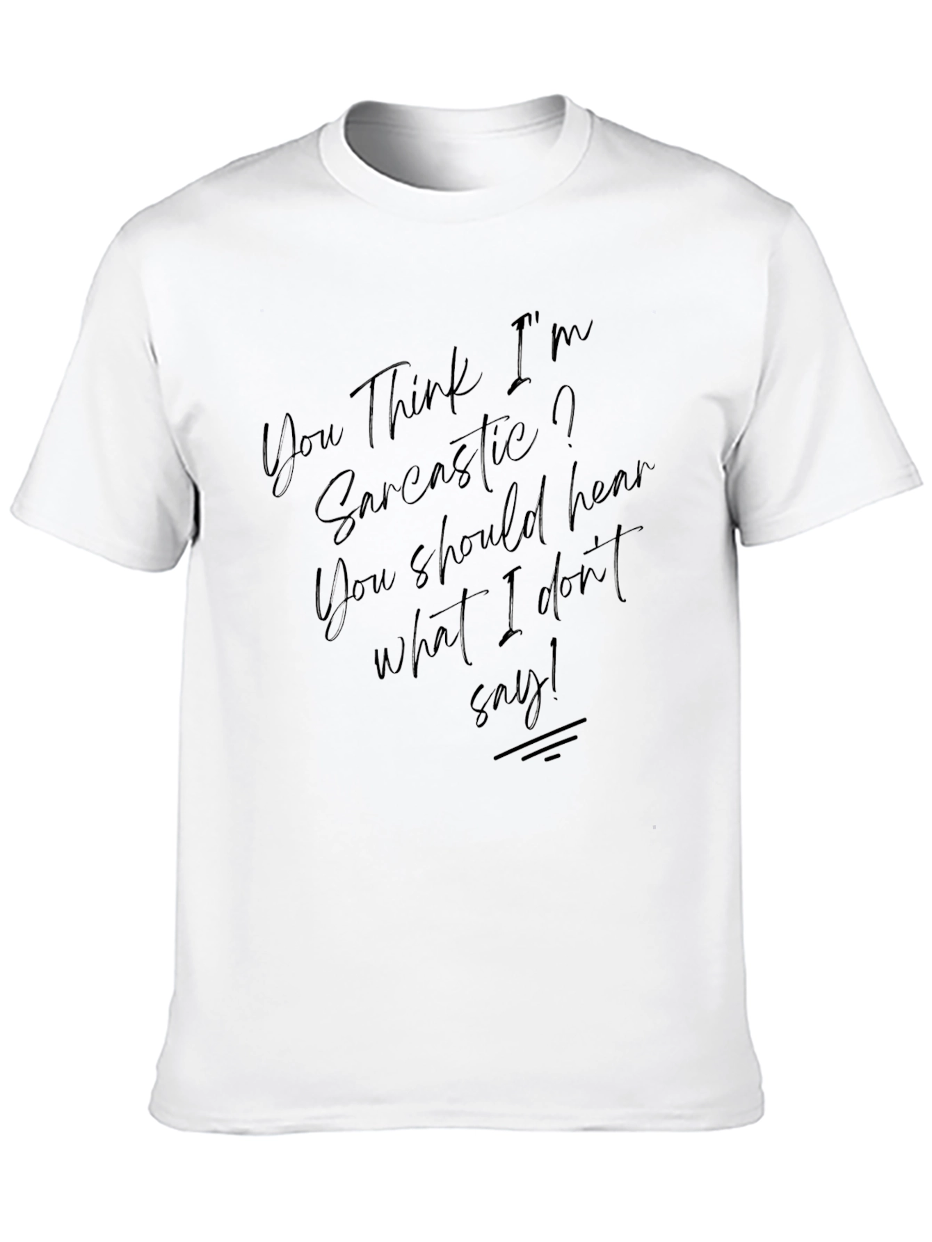 Sarcastic Humor Graphic Tee - Black Casual Shirt