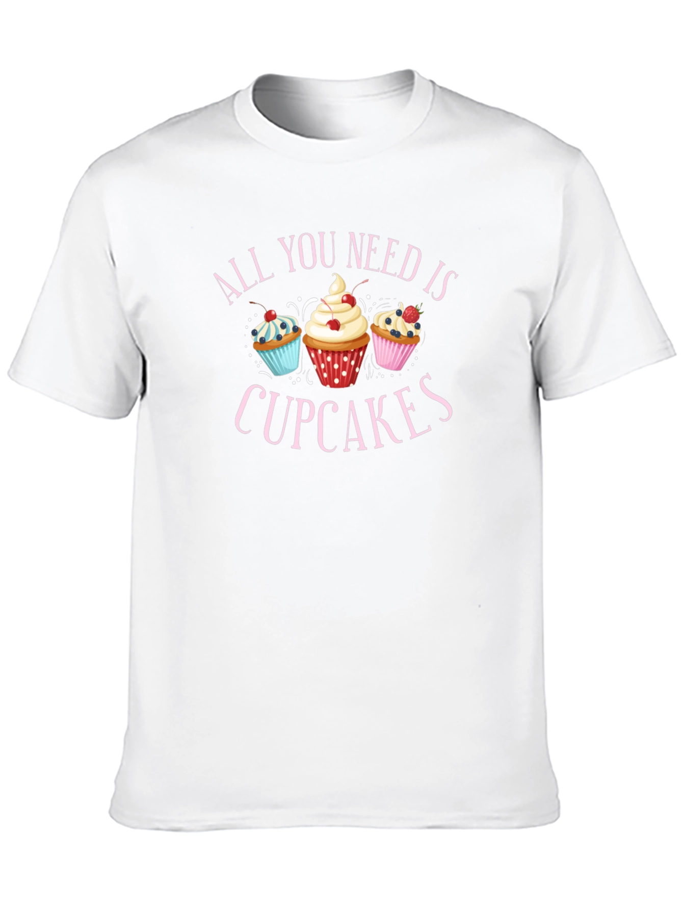 All You Need is Cupcakes Black T-Shirt