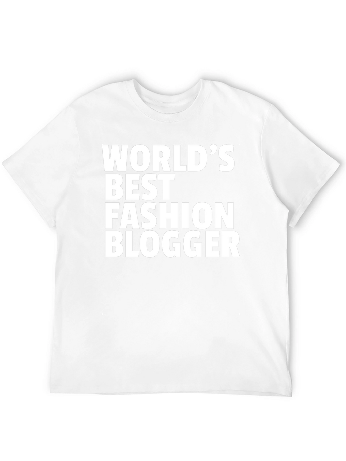 Worlds Best Fashion Blogger T-Shirt
