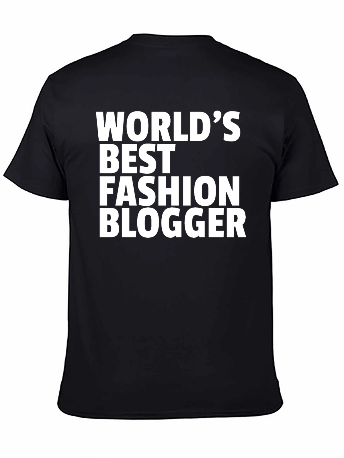 Worlds Best Fashion Blogger T-Shirt