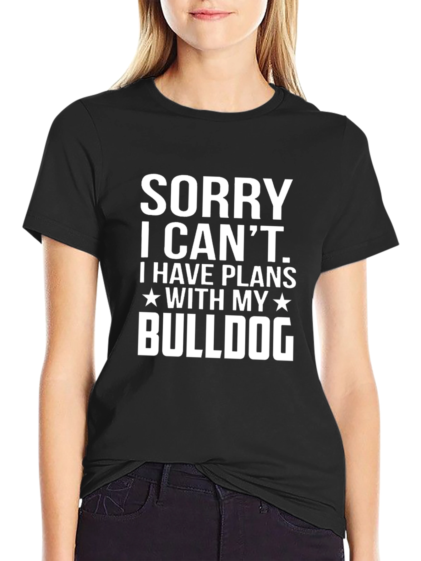 Sorry I Cant Bulldog Graphic T-Shirt