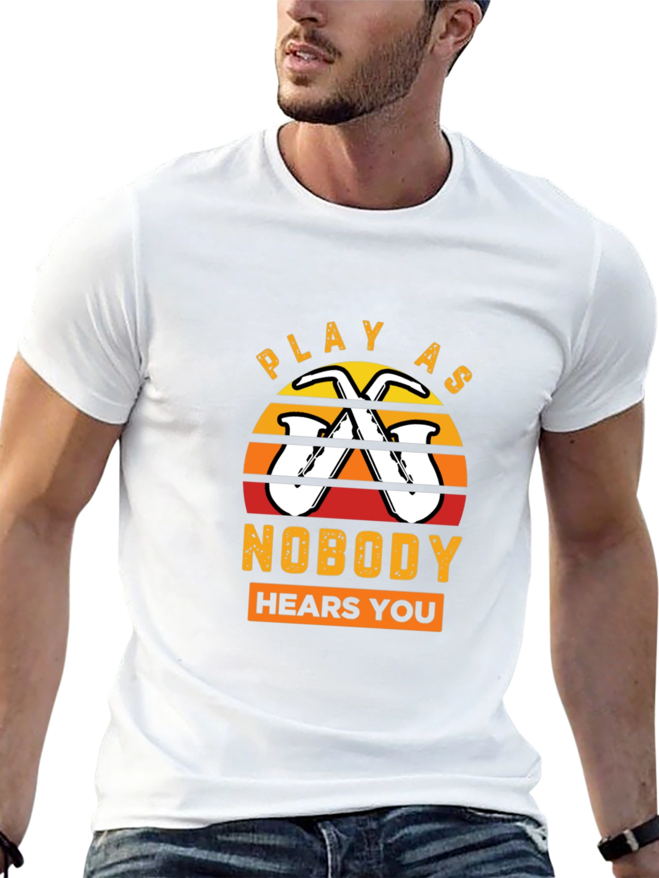 Play As Nobody Hears You Saxophone T-Shirt