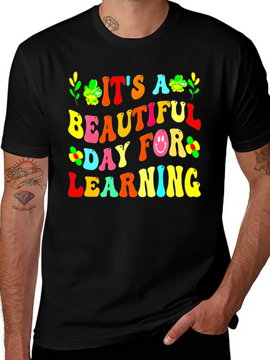 Its A Beautiful Day For Learning Teacher T-Shirt