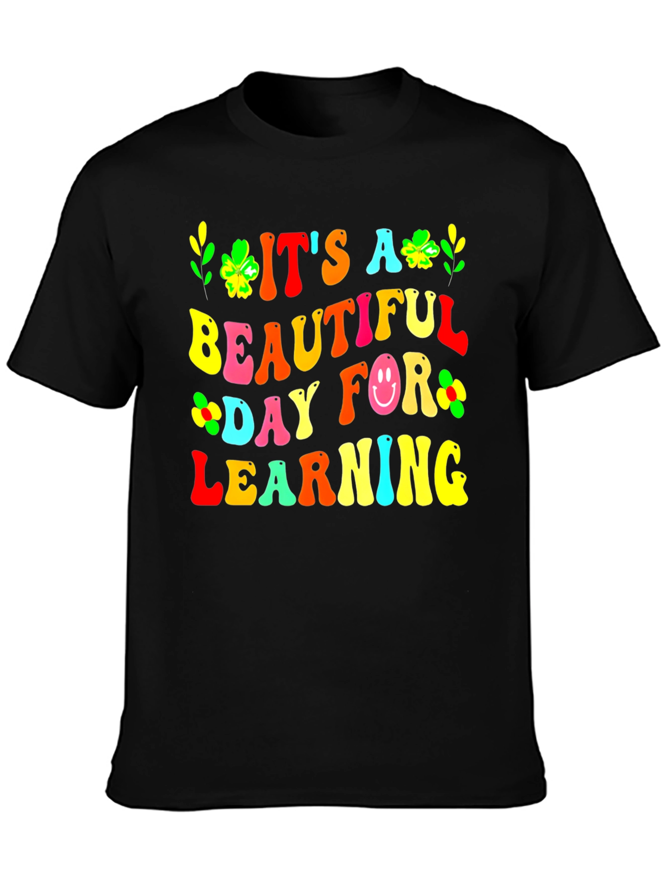 Its A Beautiful Day For Learning Teacher T-Shirt