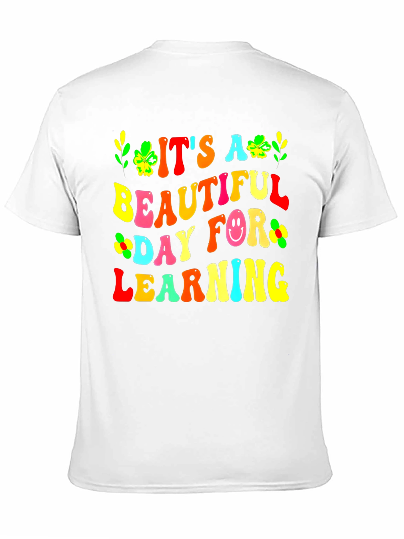 Its A Beautiful Day For Learning Teacher T-Shirt
