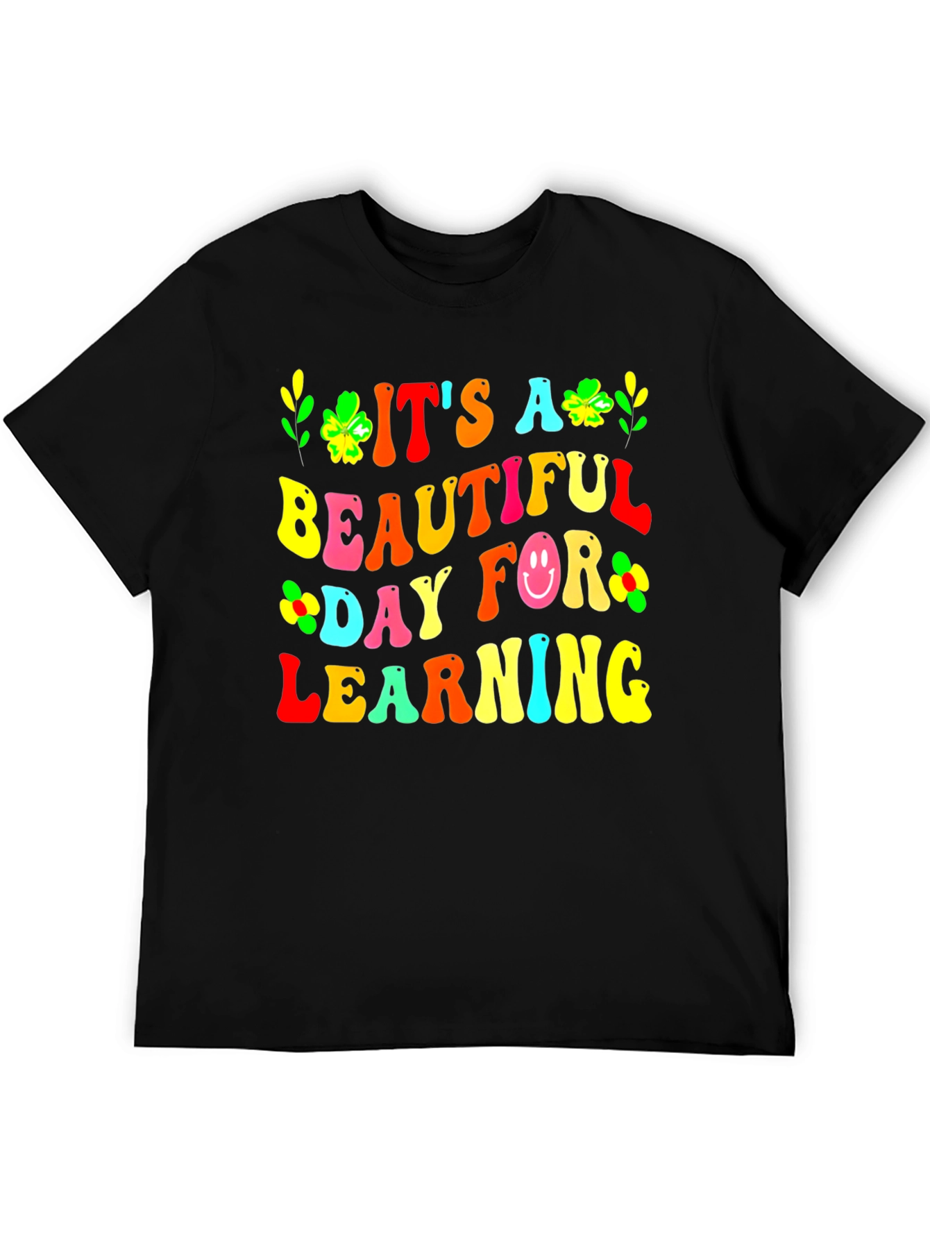 Its A Beautiful Day For Learning Teacher T-Shirt