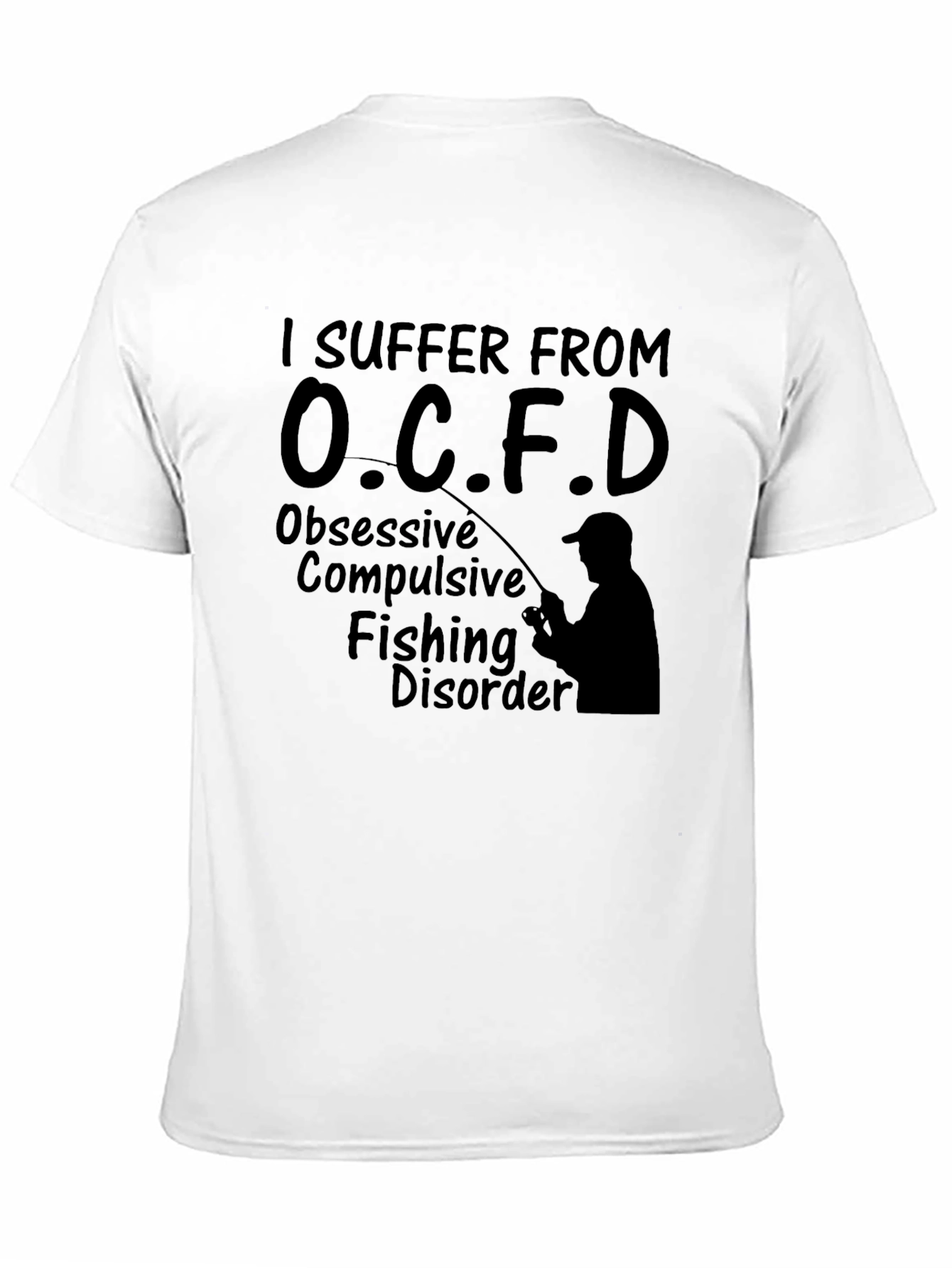 OCFD Fishing Disorder T-Shirt - Obsessive Compulsive