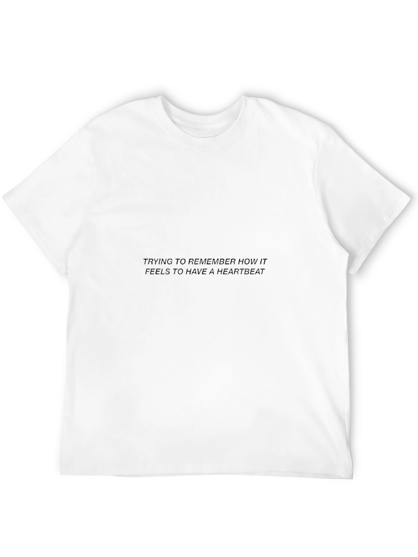 Heartbeat Quote Graphic T-Shirt
