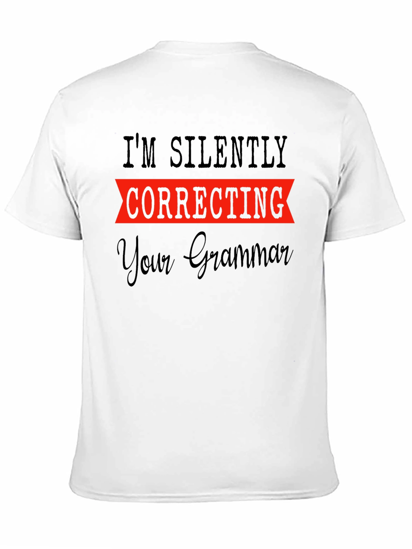 Silently Correcting Your Grammar T-Shirt