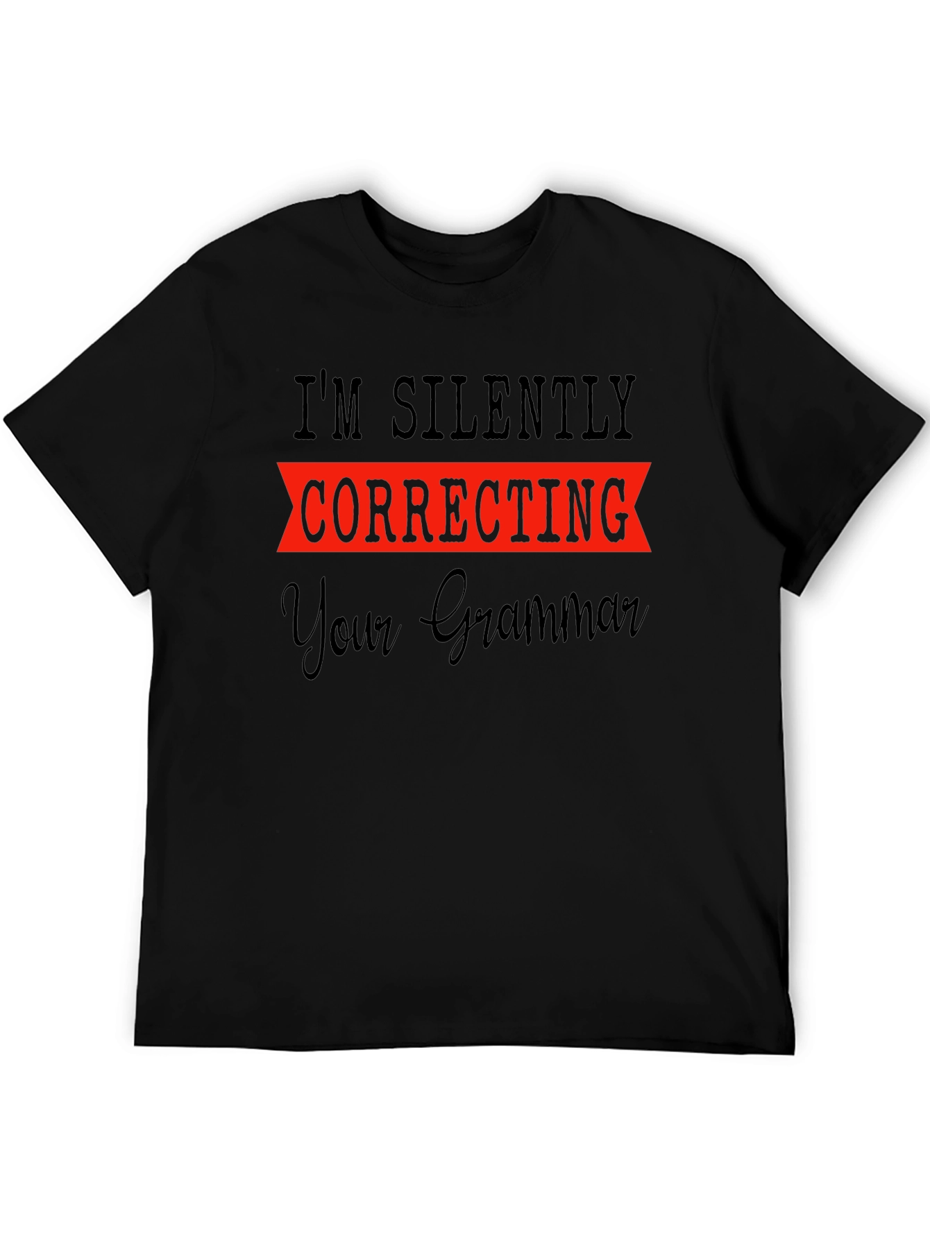 Silently Correcting Your Grammar T-Shirt