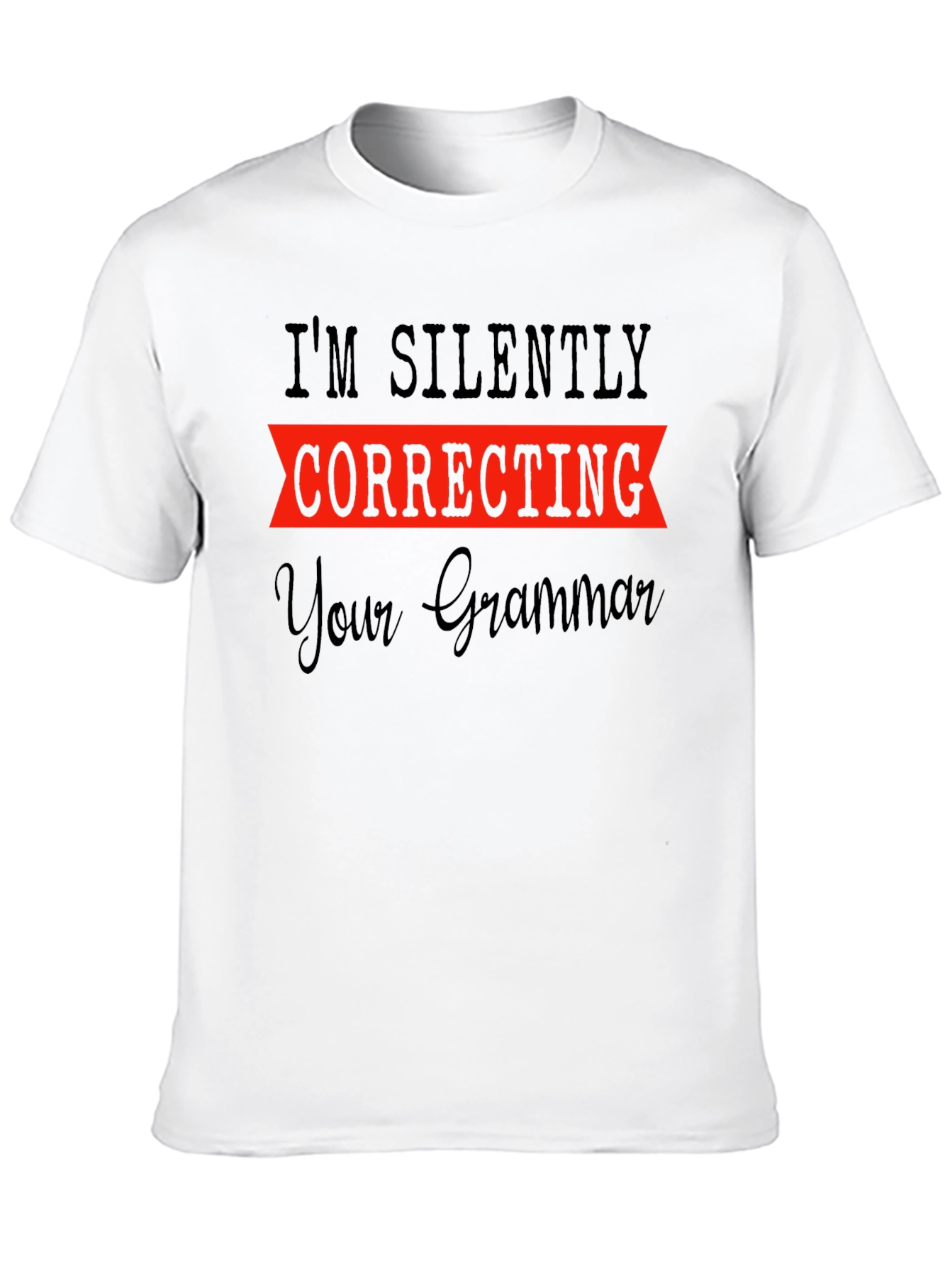 Silently Correcting Your Grammar T-Shirt