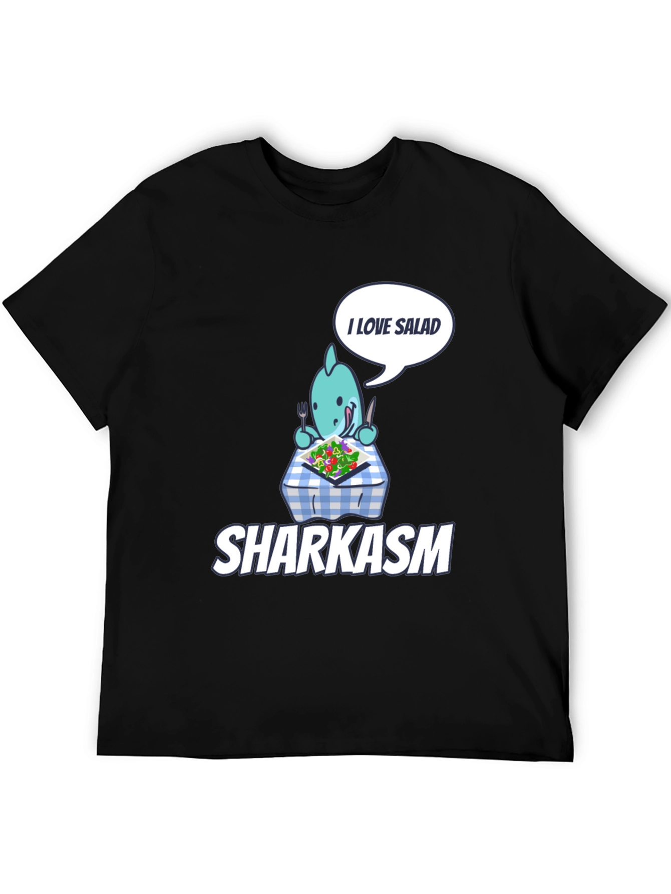 Sharkasm T-Shirt: I Love Salad Graphic Tee