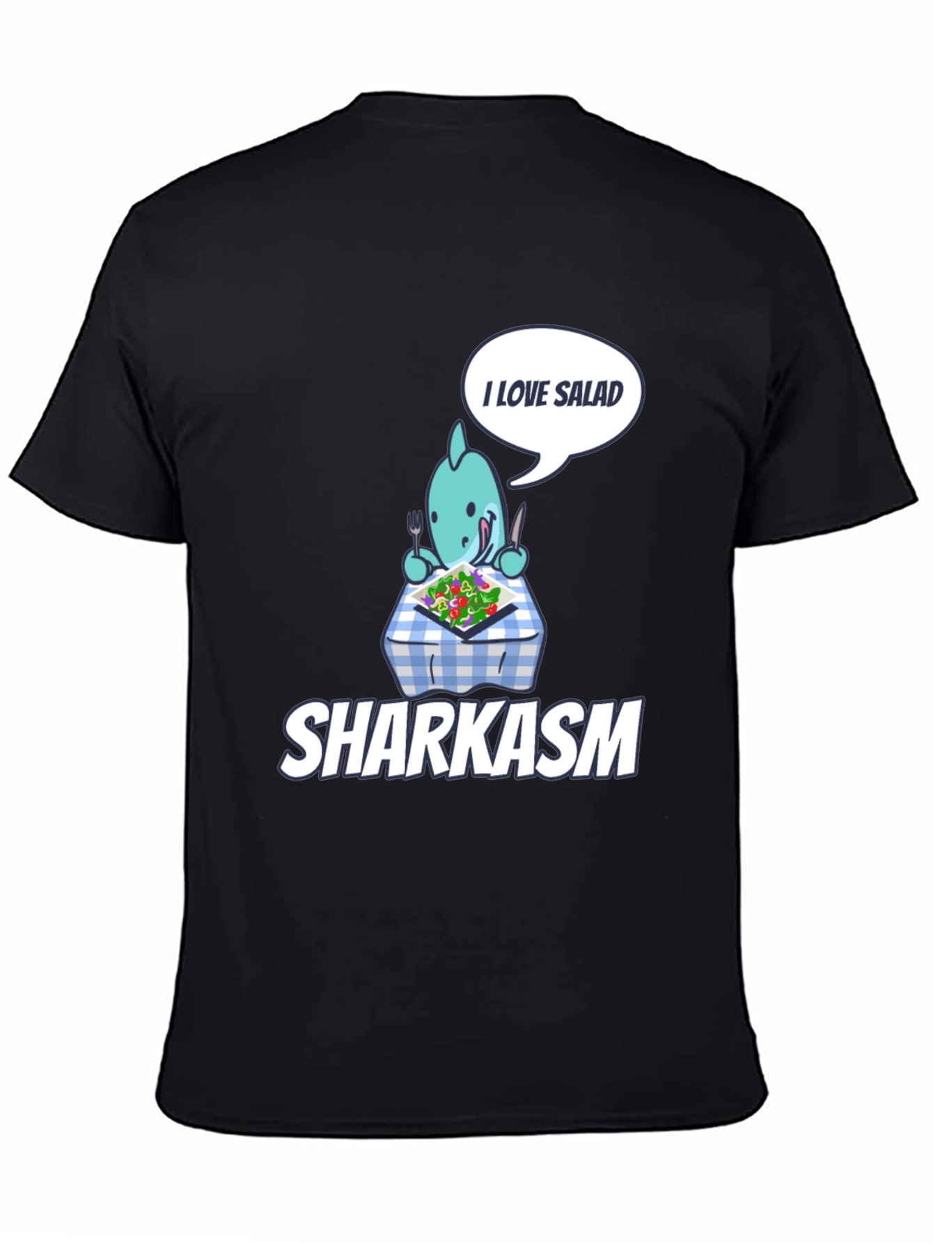 Sharkasm T-Shirt: I Love Salad Graphic Tee