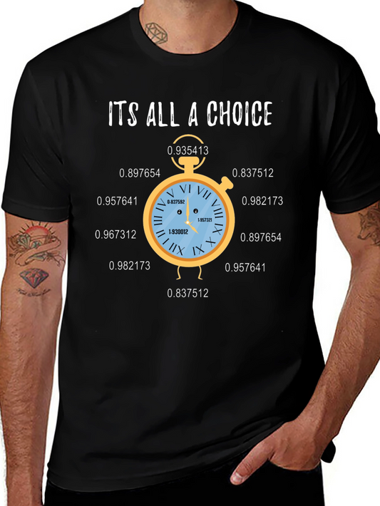 Its All A Choice Graphic T-Shirt