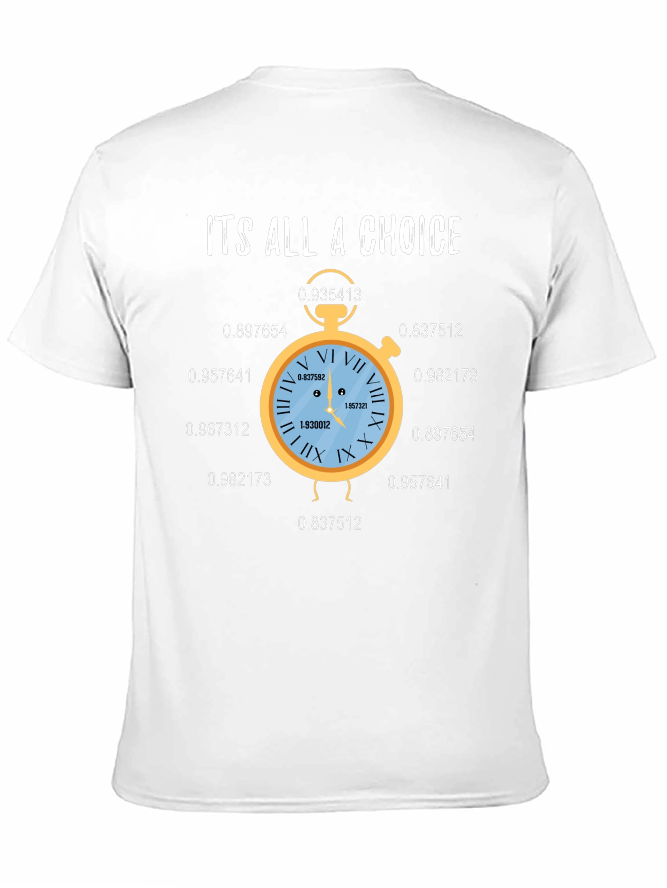Its All A Choice Graphic T-Shirt