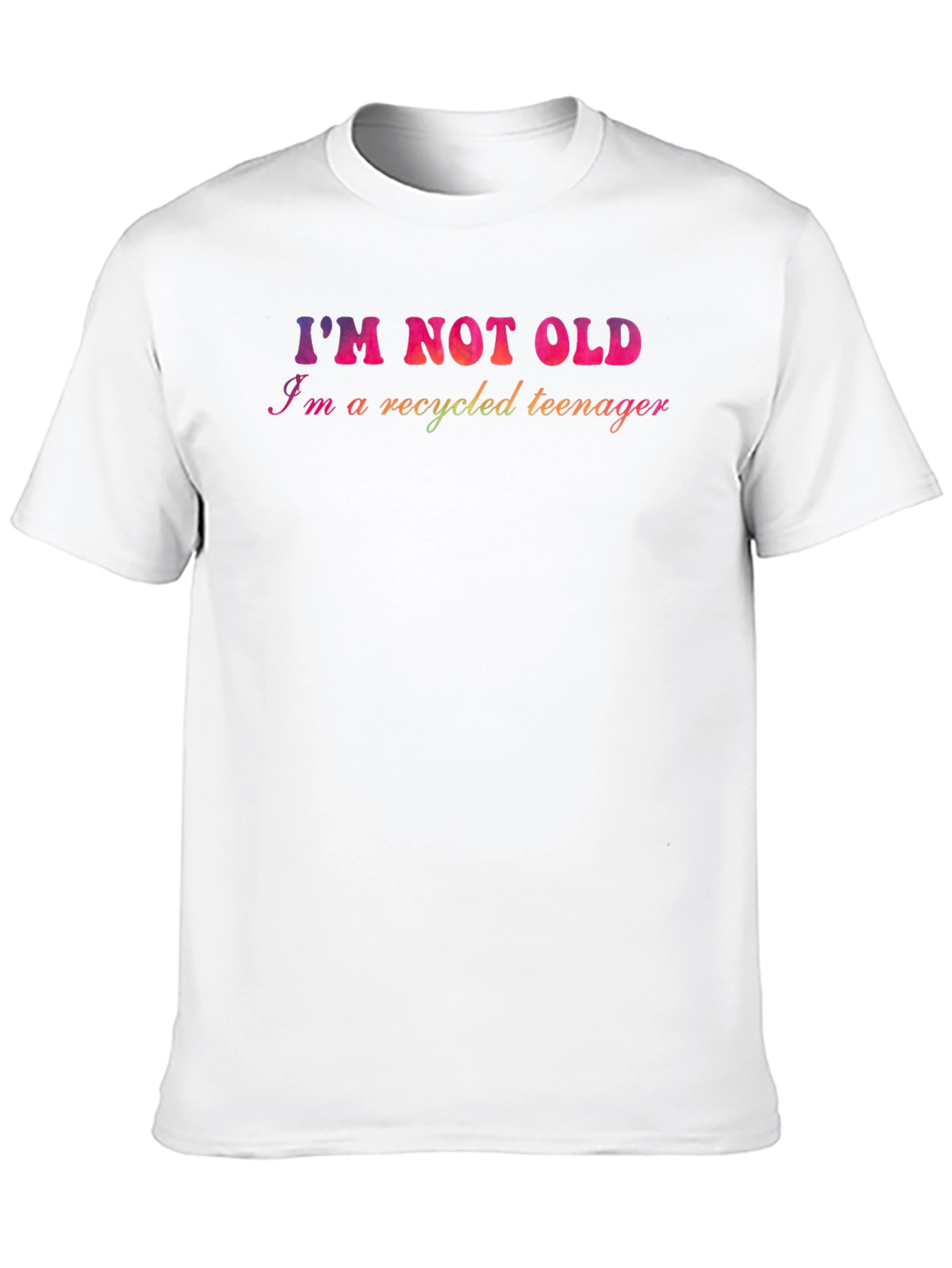 Im Not Old Recycled Teenager Graphic T-Shirt