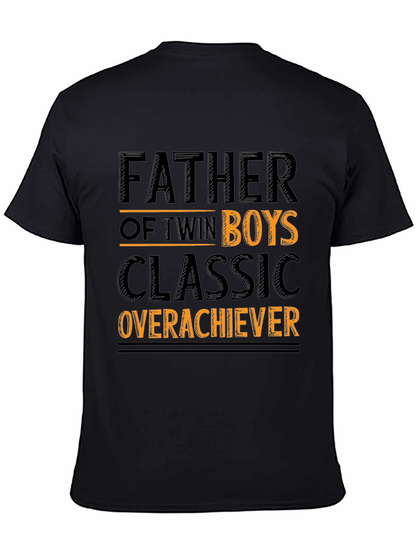 Father of Twin Boys Classic Overachiever T-Shirt