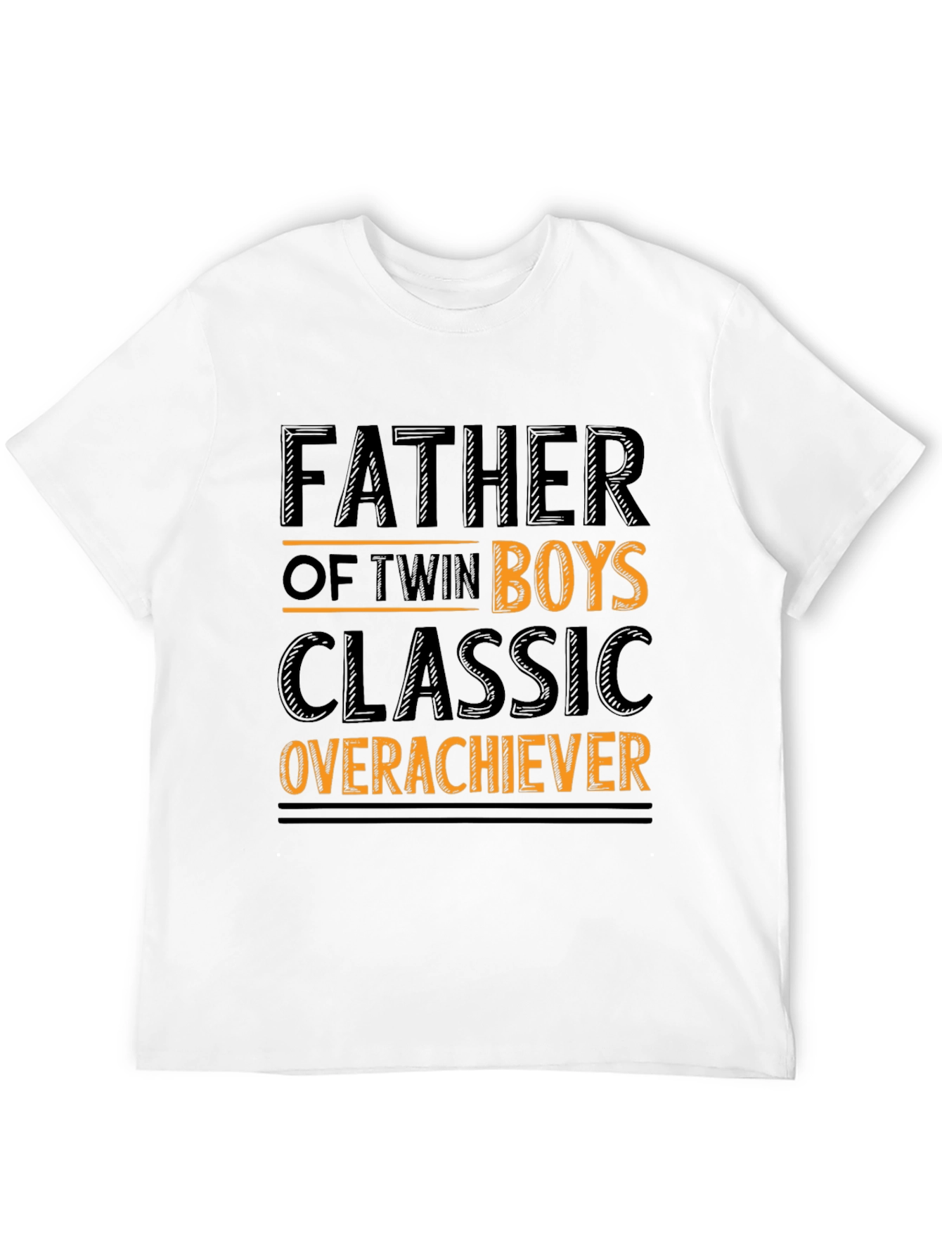 Father of Twin Boys Classic Overachiever T-Shirt