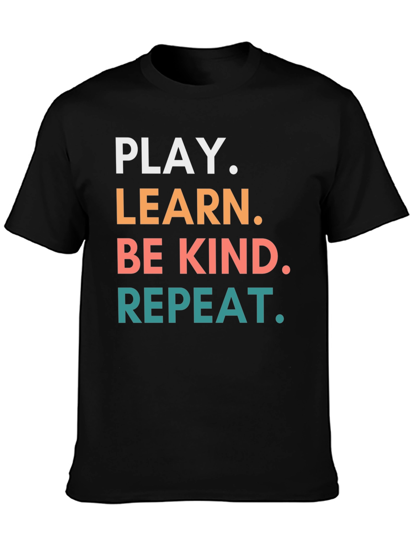 Play Learn Be Kind Repeat Graphic Tee