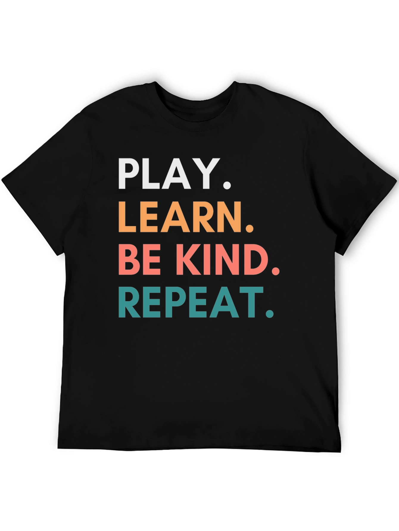 Play Learn Be Kind Repeat Graphic Tee
