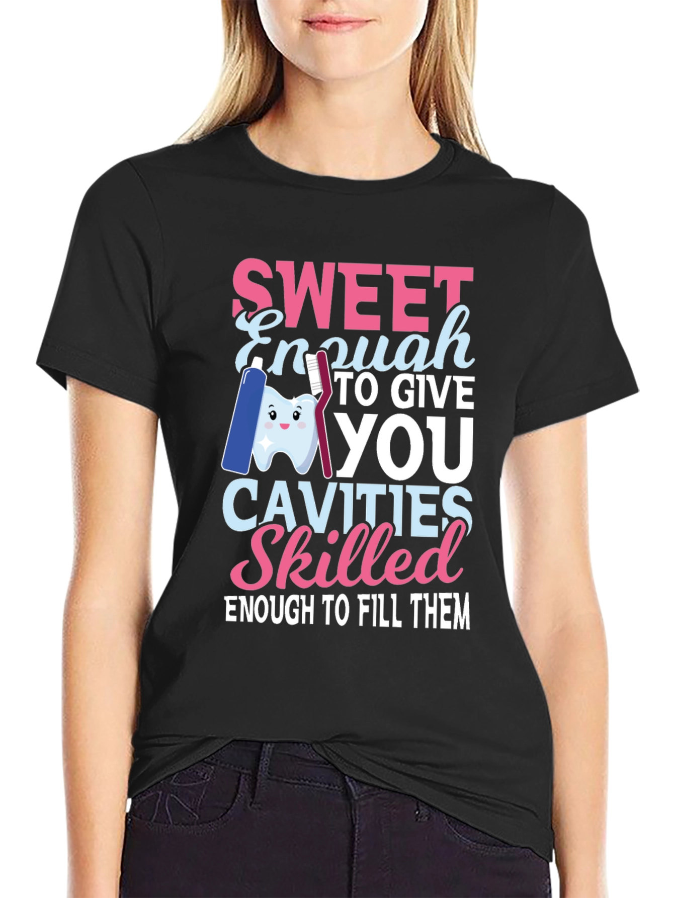 Sweet Enough Dentist T-Shirt