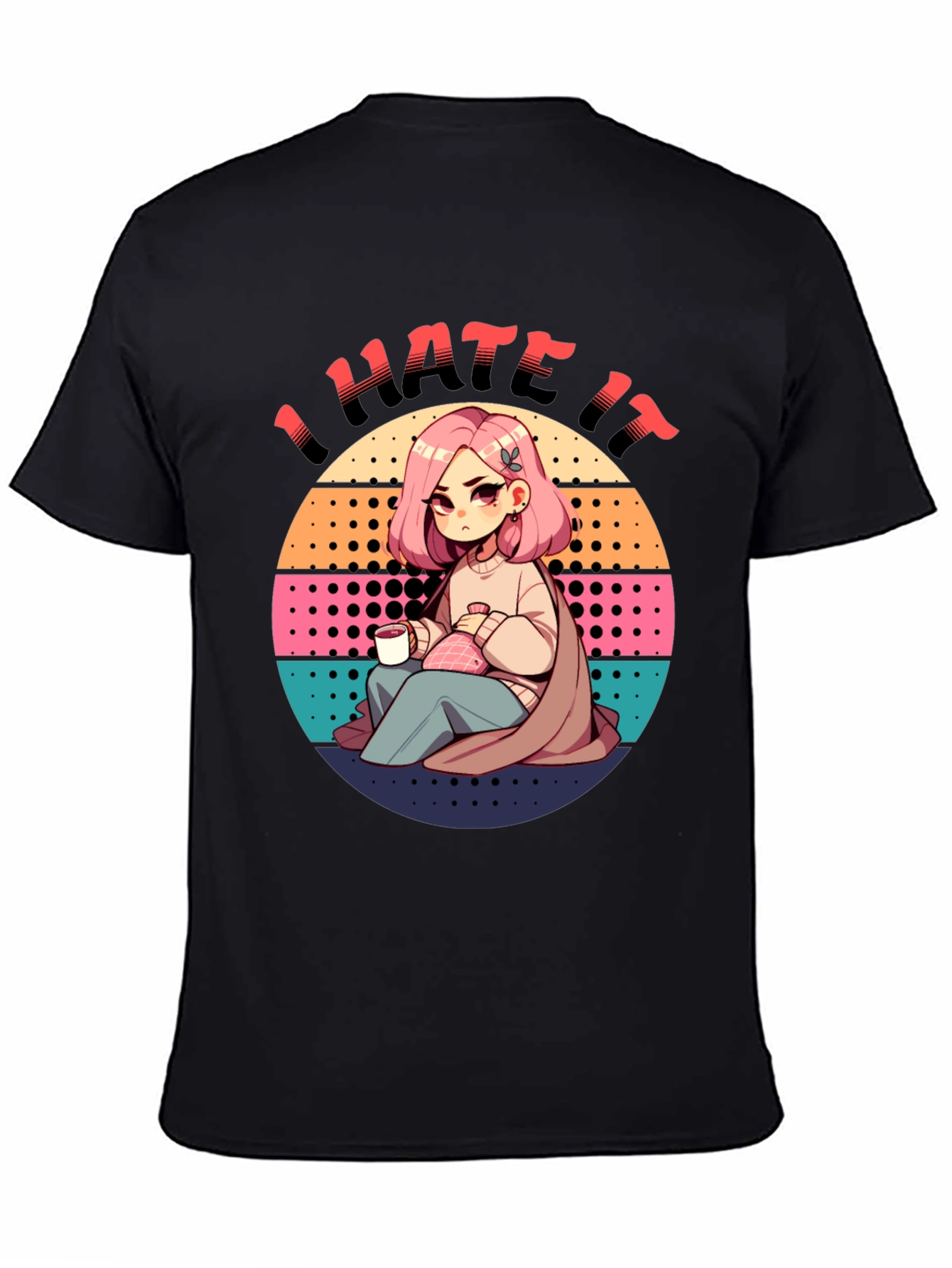 I Hate It Graphic T-Shirt