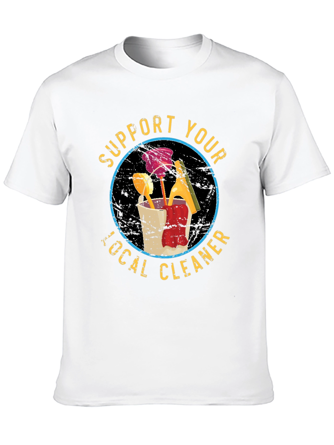 Support Your Local Cleaner T-Shirt