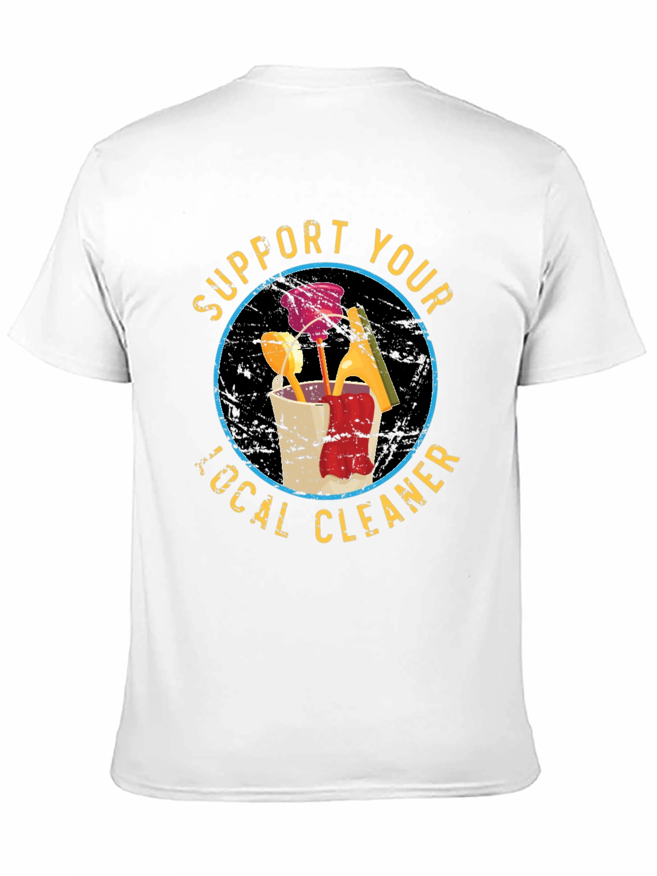 Support Your Local Cleaner T-Shirt